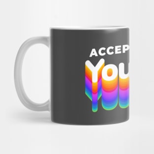 Accept Yourself Mug